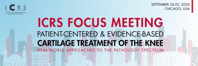 ICRS Focus Meeting: Patient-Centered & Evidence-Based Cartilage Treatment of the Knee
