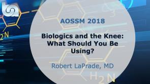 Biologics and the Knee: What Should You Be Using