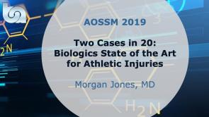 Two Cases in 20: Biologics State of the Art for Athletic Injuries