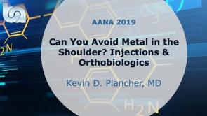 Can You Avoid Metal in the Shoulder? Injections & Orthobiologics - AANA19